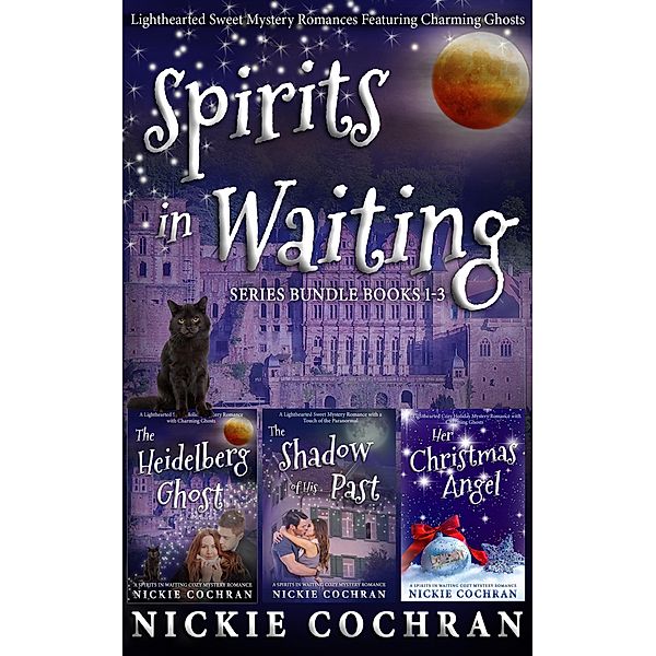 Spirits in Waiting: Complete Series Bundle Books 1-3 / Spirits in Waiting, Nickie Cochran