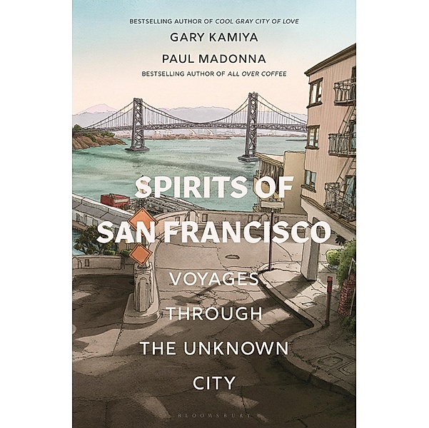 Spirits of San Francisco, Gary Kamiya
