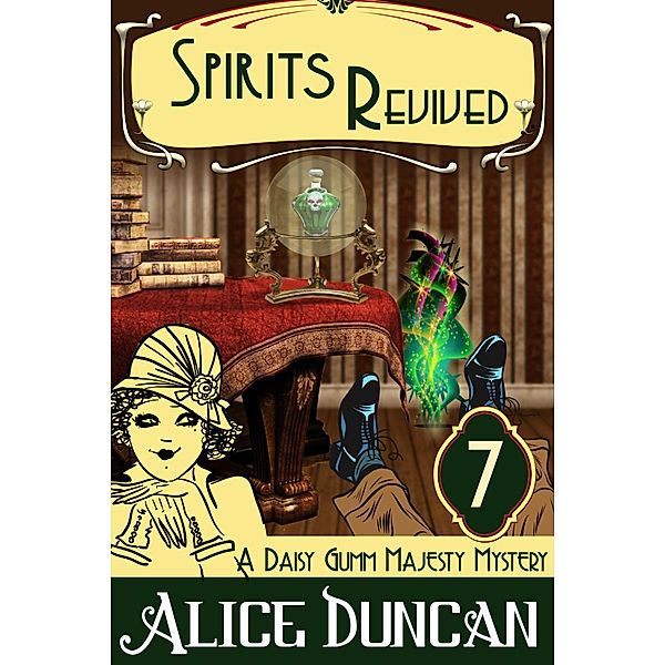 Spirits Revived (A Daisy Gumm Majesty Mystery, Book 7), Alice Duncan