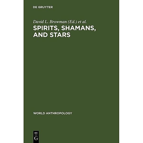 Spirits, Shamans, and Stars / World Anthropology