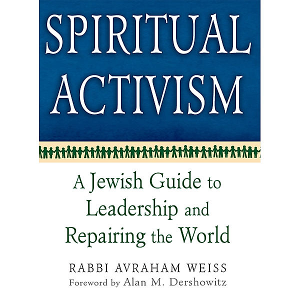 Spiritual Activism, Rabbi Avraham Weiss