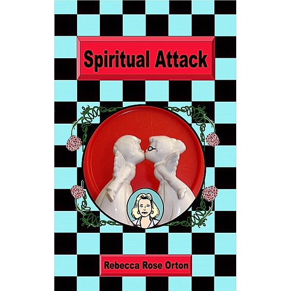 Spiritual Attack, Rebecca Rose Orton