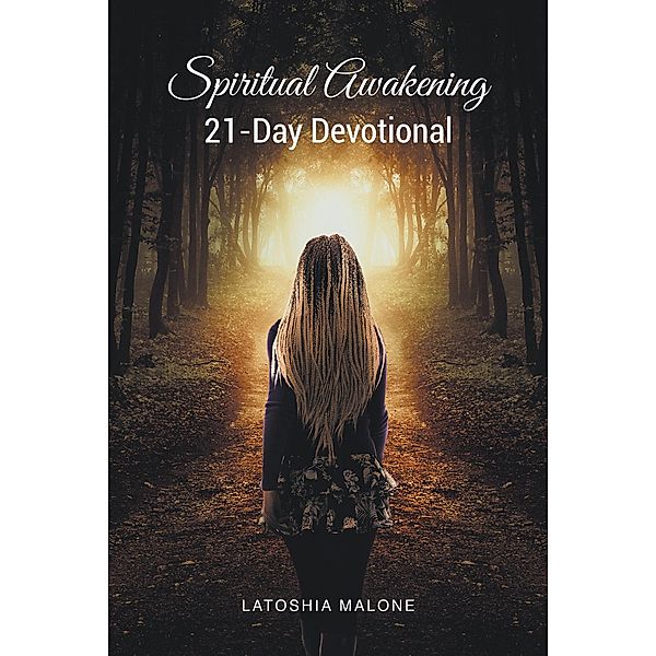Spiritual Awakening, Latoshia Malone