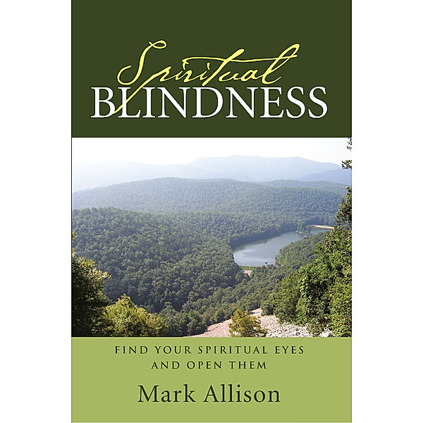 Spiritual Blindness, Mark Allison