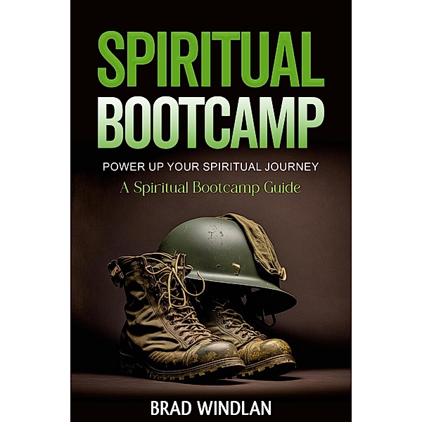 Spiritual Bootcamp, Brad Windlan