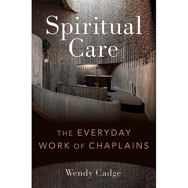 Spiritual Care, Wendy Cadge
