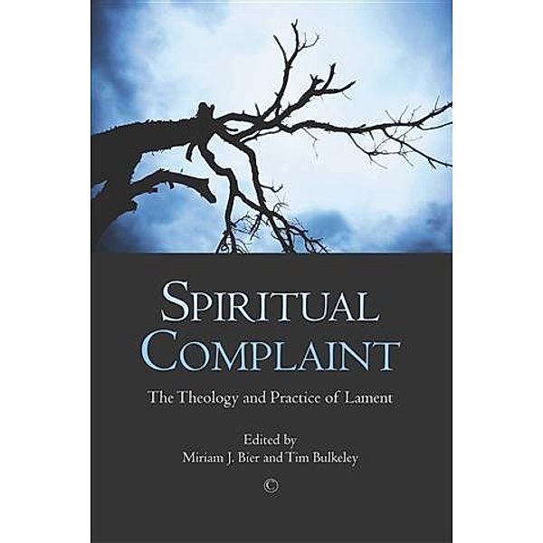 Spiritual Complaint, Miriam J Bier