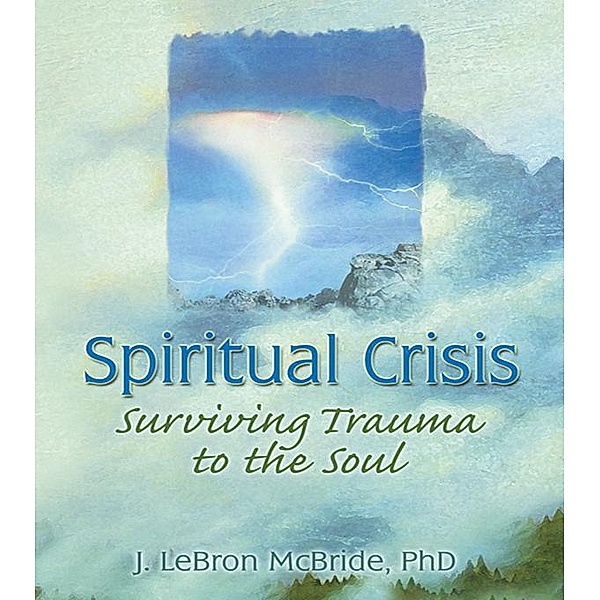 Spiritual Crisis, J Lebron Mcbride