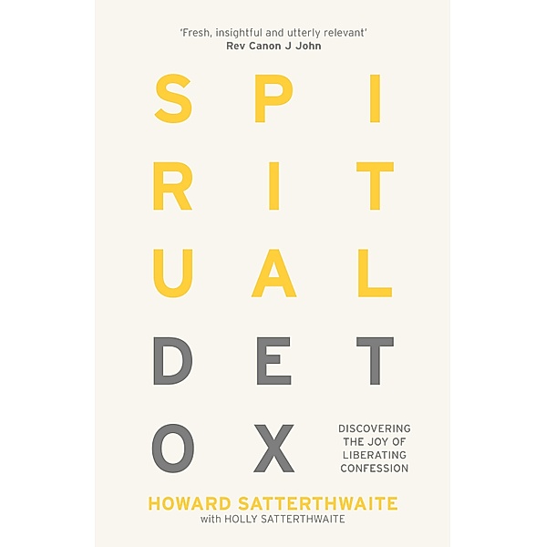 Spiritual Detox, Howard Satterthwaite, Holly Satterthwaite