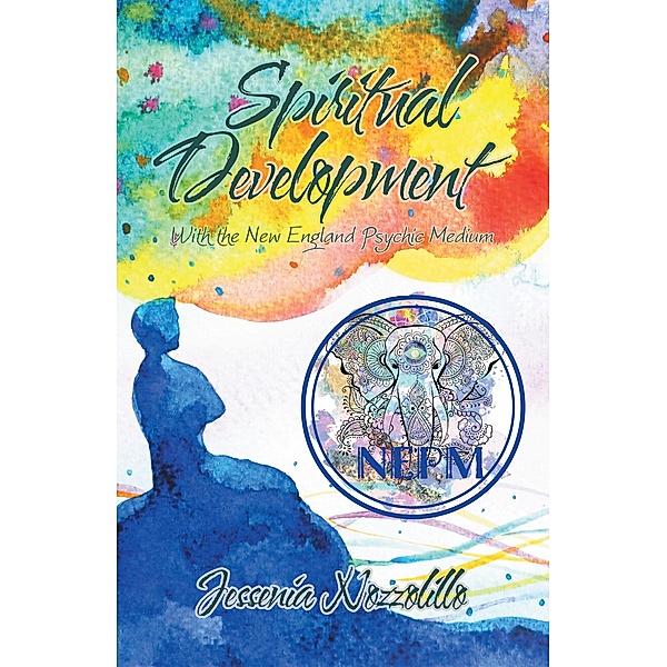 Spiritual Development, Jessenia Nozzolillo