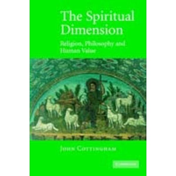 Spiritual Dimension, John Cottingham