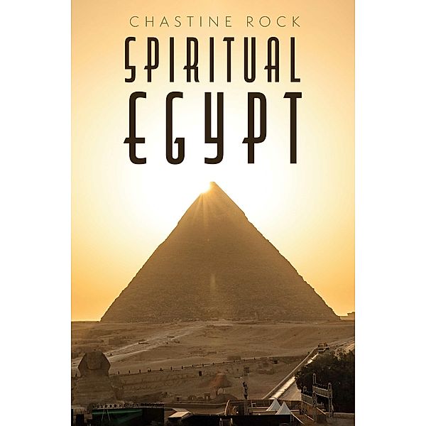 Spiritual Egypt, Chastine Rock