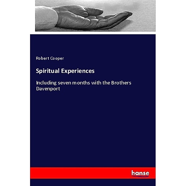 Spiritual Experiences, Robert Cooper