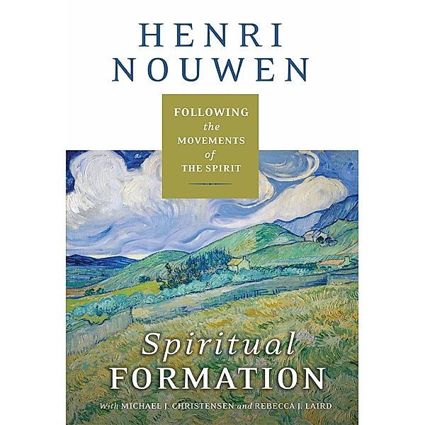 Spiritual Formation, Henri J. M. Nouwen