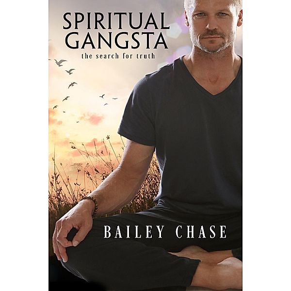 Spiritual Gangsta, Bailey Chase