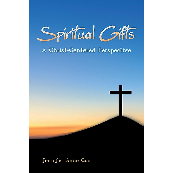 Spiritual Gifts, Jennifer Anne Cox