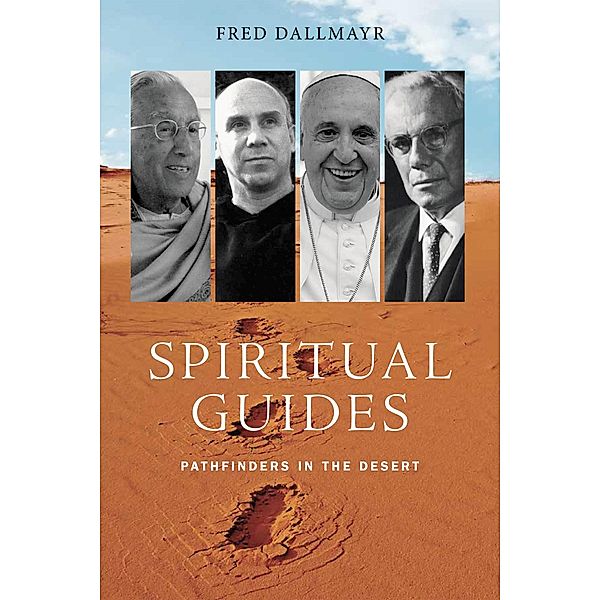 Spiritual Guides, Fred Dallmayr