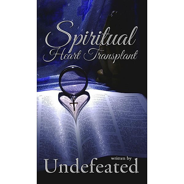 Spiritual Heart Transplant, Undefeated