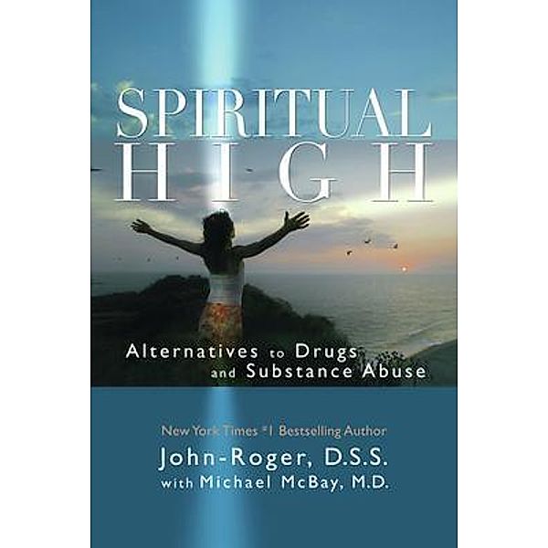 Spiritual High / Mandeville Press, Dss John-Roger, Michael McBay