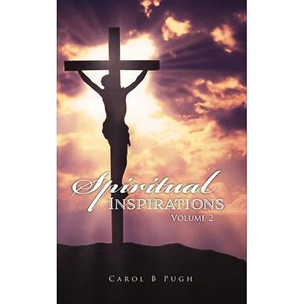 Spiritual Inspirations, Carol B. Pugh