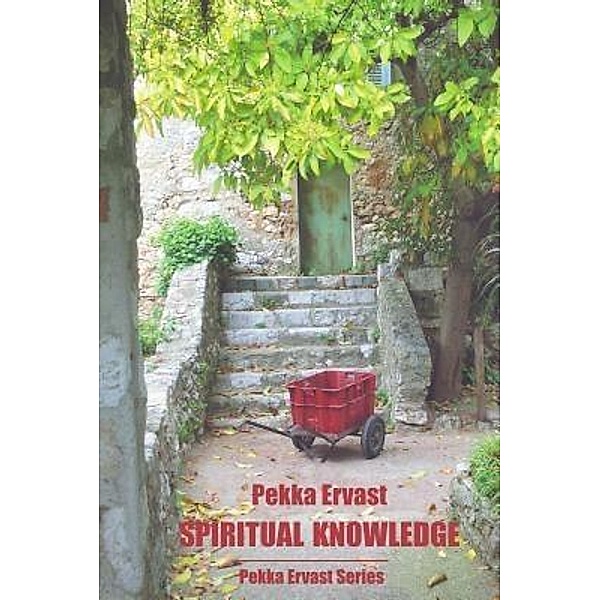 Spiritual Knowledge / Pekka Ervast Series Bd.1, Pekka Ervast
