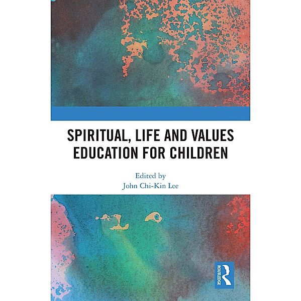 Spiritual, Life and Values Education for Children