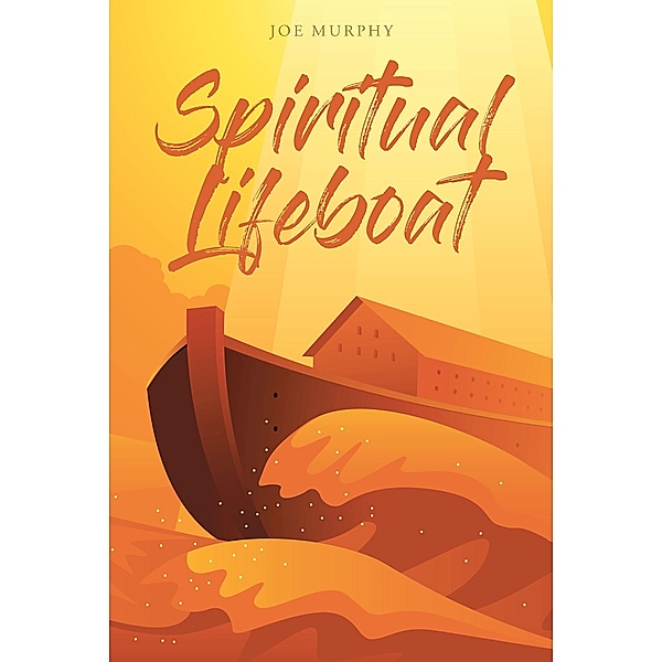 Spiritual Lifeboat, Joe Murphy