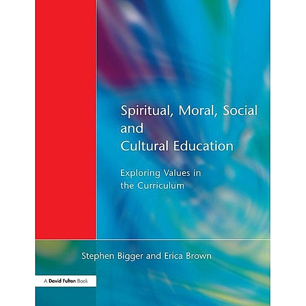 Spiritual, Moral, Social, & Cultural Education, Stephen Bigger
