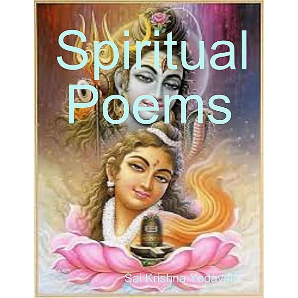 Spiritual Poems, Sai Krishna Yedavalli