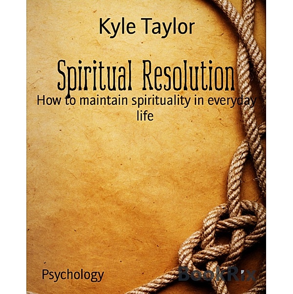 Spiritual Resolution, Kyle Taylor