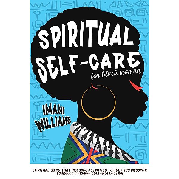 Spiritual Self-Care for Black Women, Imani Williams