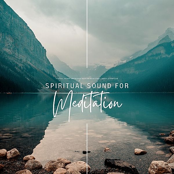 Spiritual Sound For Meditation - 1 - Spiritual Sound For Meditation, Spiritual Sound Academy