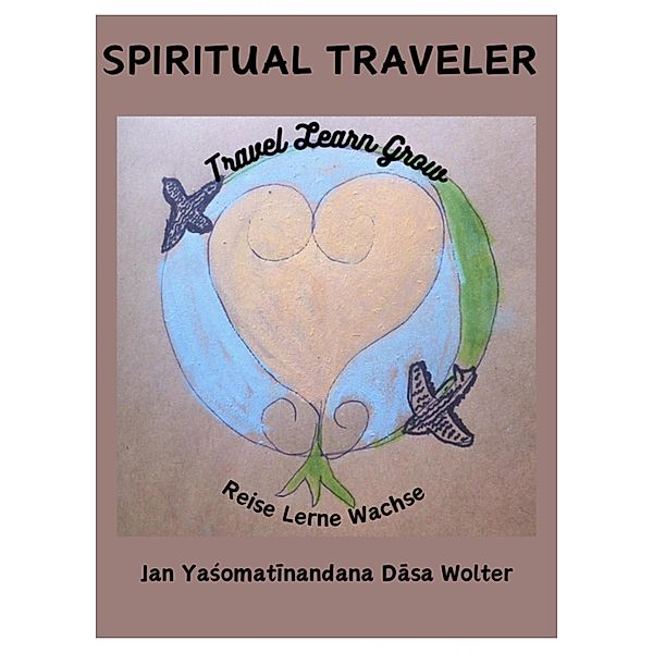 Spiritual Traveler, Jan Wolter