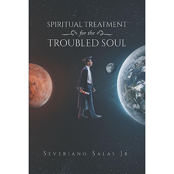 Spiritual Treatment for the Troubled Soul, Severiano Salas