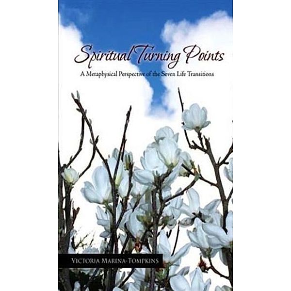 Spiritual Turning Points, Victoria Marina-Tompkins