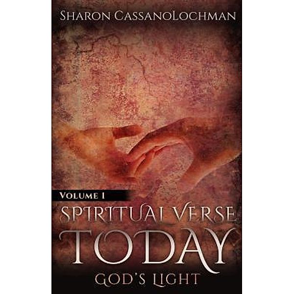 Spiritual Verse Today / Ontario Shore Publishing LLC, Sharon Cassanolochman