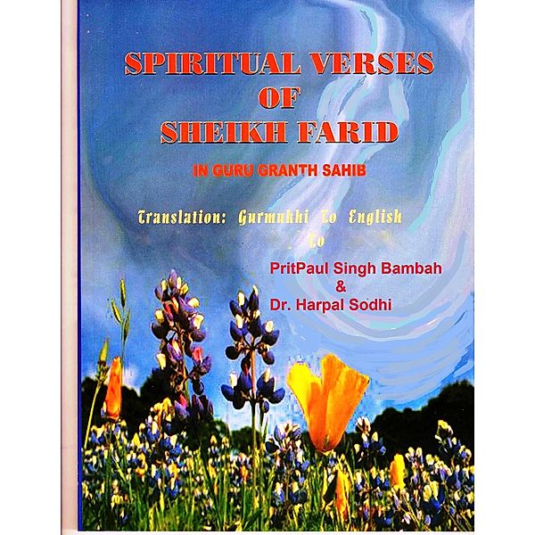 Spiritual Verses Of Sheikh Farid In Guru Granth Sahib, Pritpaul Singh Bambah, Harpal Sodhi