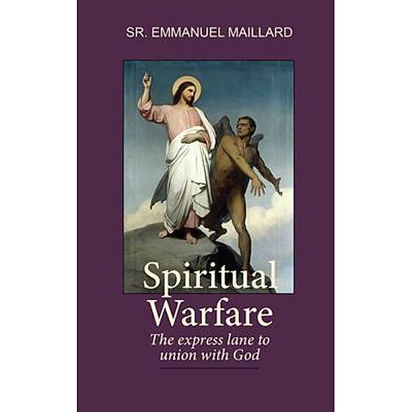 Spiritual Warfare, Sister Emmanuel