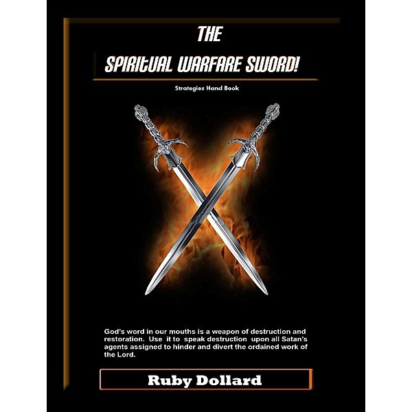 Spiritual Warfare Sword Hand Book, Ruby Dollard