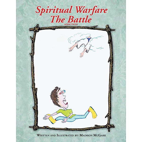 Spiritual Warfare the Battle, Madison McGarr