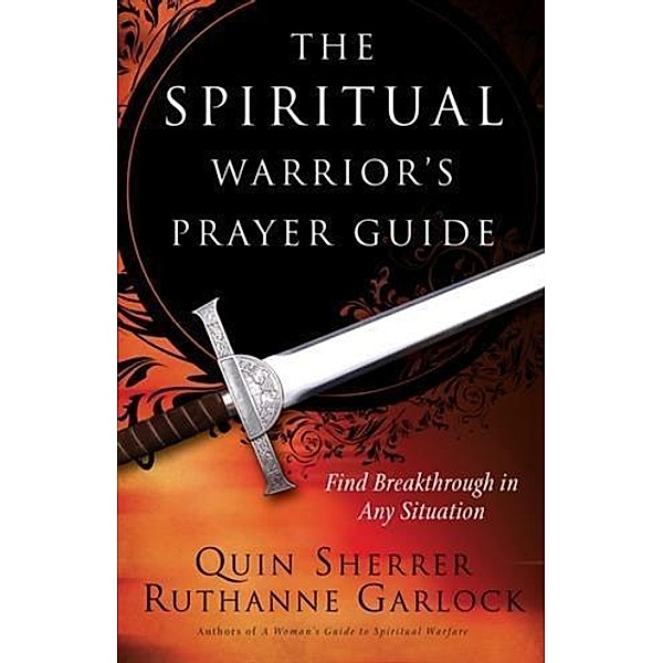 Spiritual Warrior's Prayer Guide, Quin Sherrer