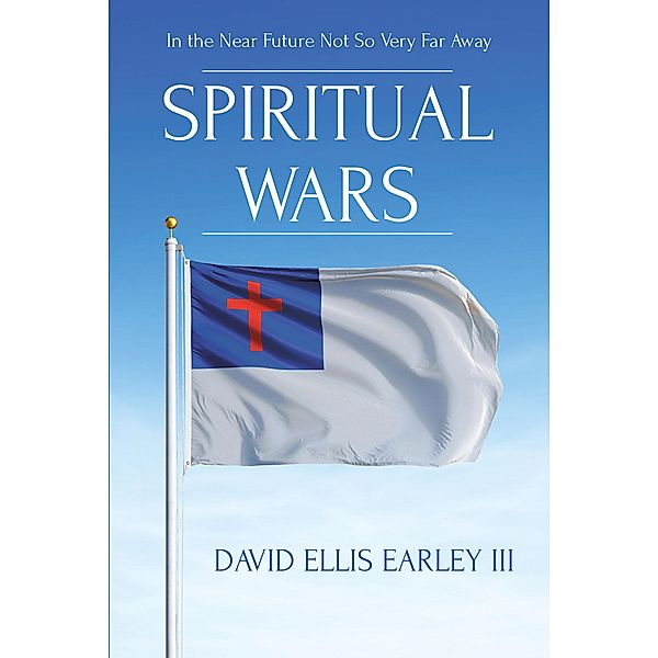 Spiritual Wars, David Ellis Earley