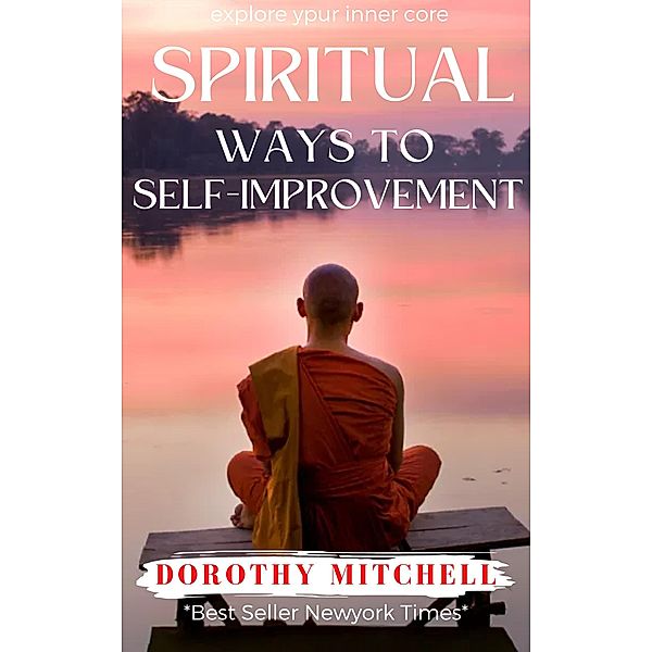 Spiritual Ways To Self-Improvement, Dorothy Mitchell