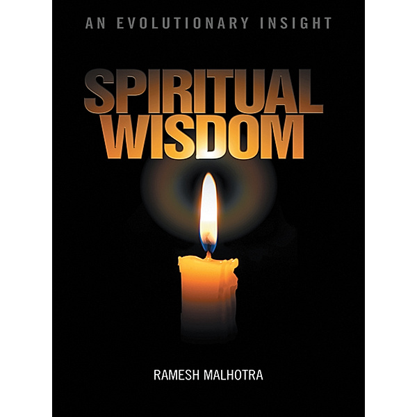 Spiritual Wisdom, Ramesh Malhotra