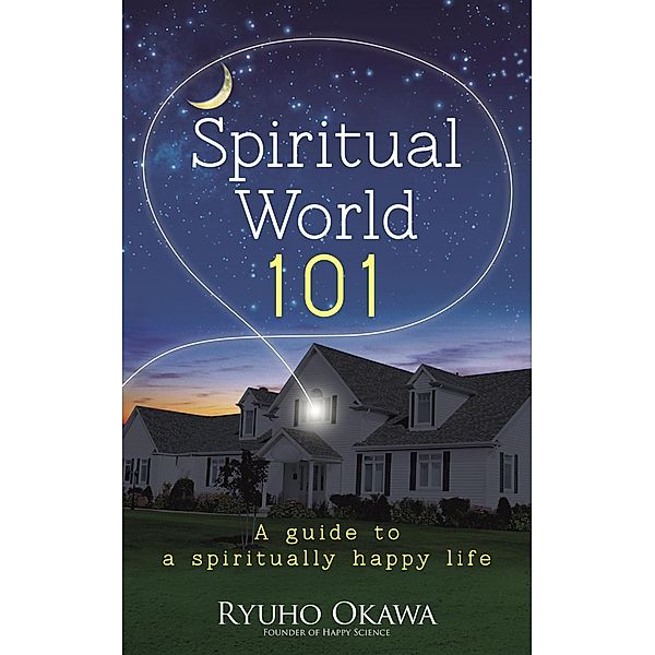 Spiritual World 101, Ryuho Okawa