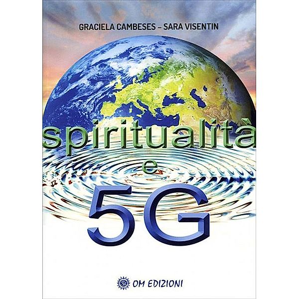 Spiritualità e 5G, Graciela Cambeses, Sara Visentin