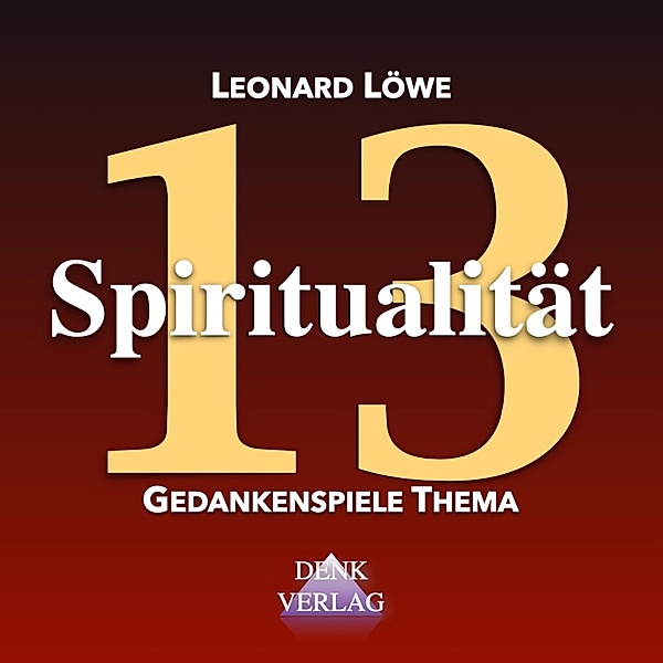 Spiritualität, Leonard Löwe