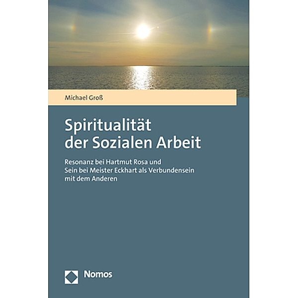 Spiritualität der Sozialen Arbeit, Michael Groß