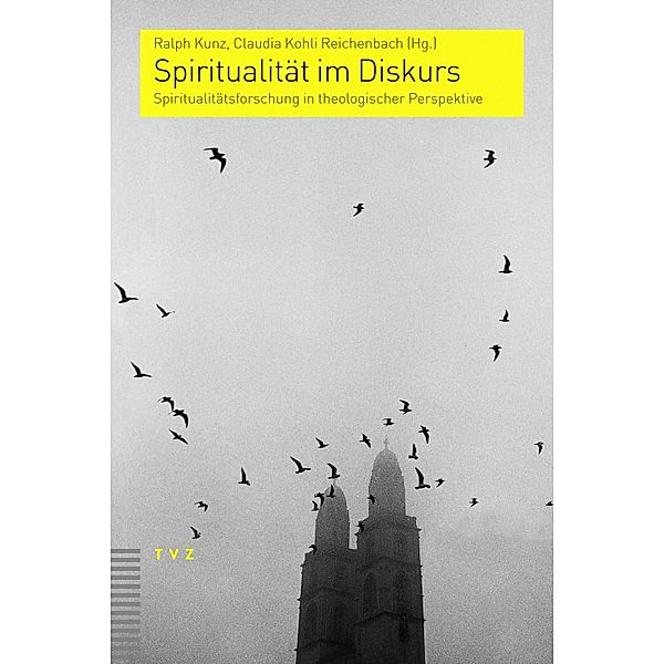 Spiritualität im Diskurs / Praktische Theologie im reformierten Kontext Bd.4