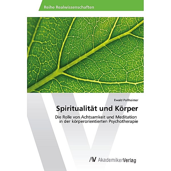 Spiritualität und Körper, Ewald Pollheimer